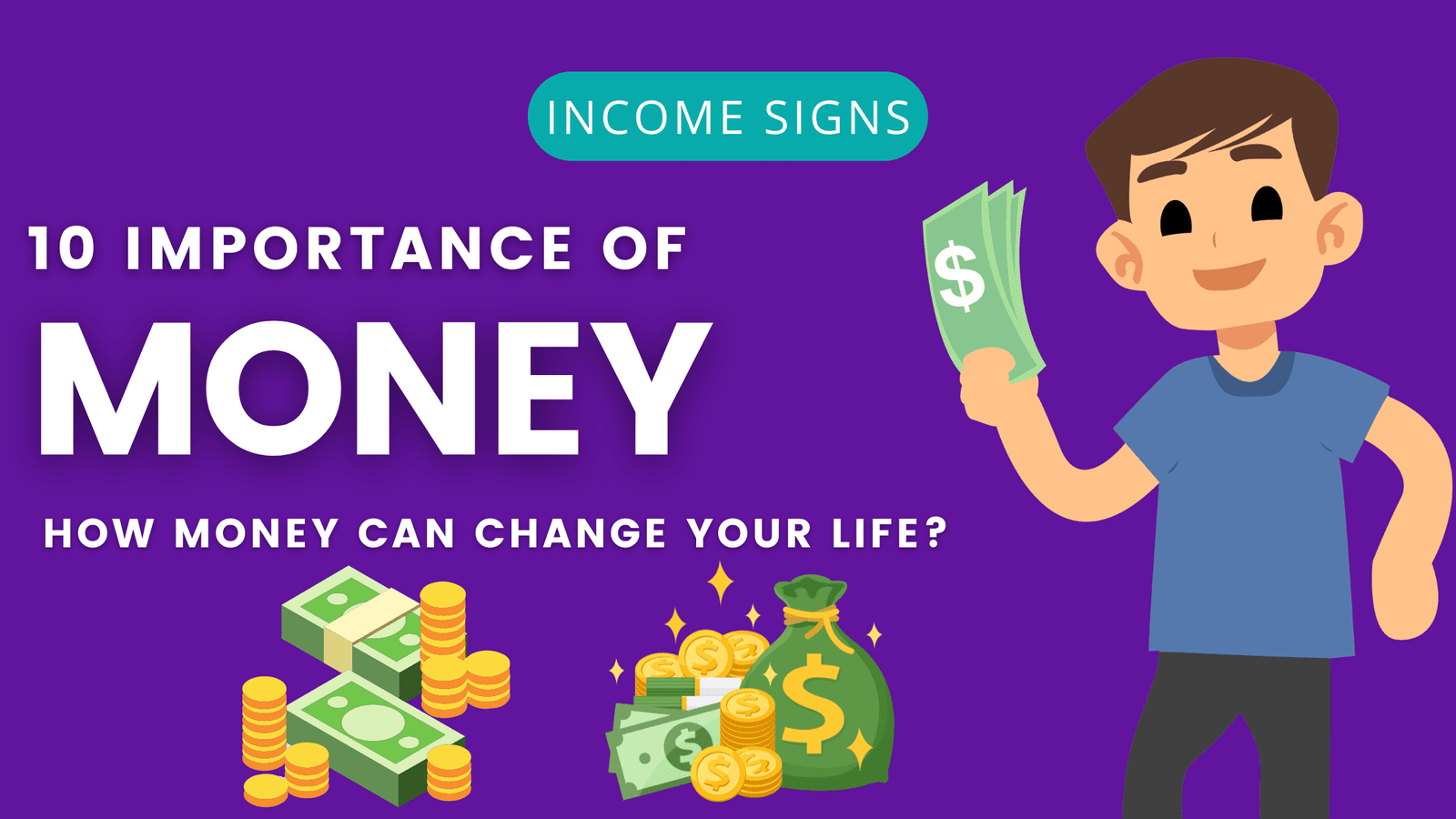 10 Importance of Money: How Money Can Change Your Life?