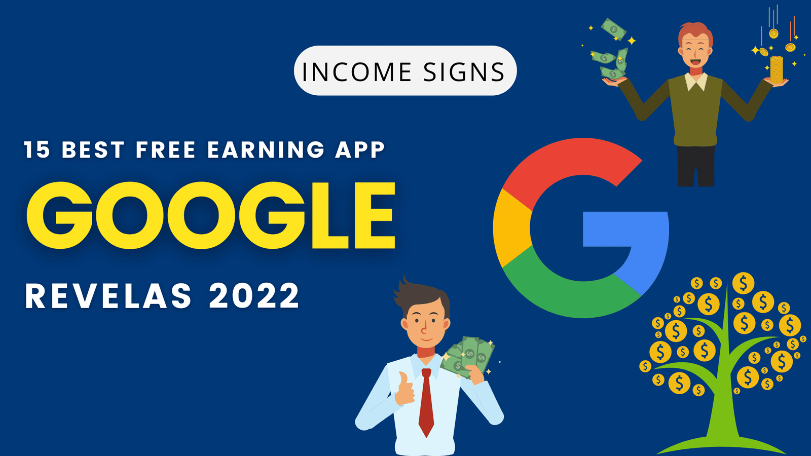 15 Best Free Earning Apps by Google (2022) - Income Signs.