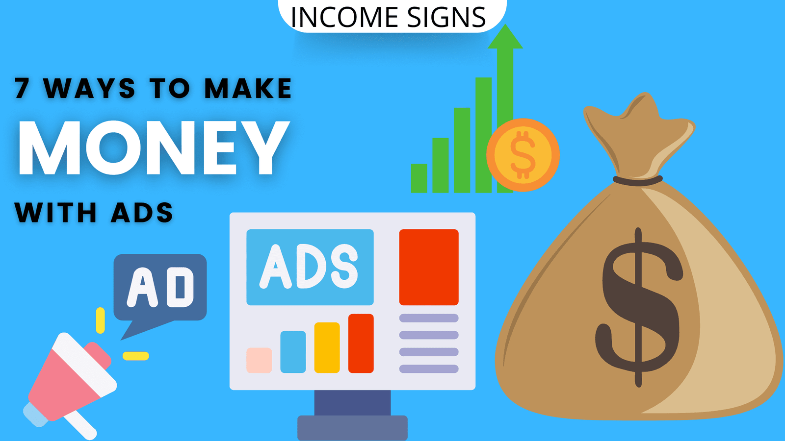 7 Ways to Make Money with Ads: Insider Tips for Monetizing Your Website