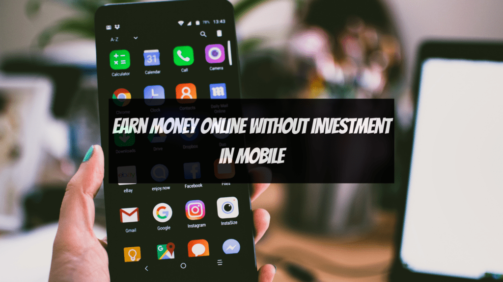 Earn Money Online Without Investment in Mobile - Conclusion