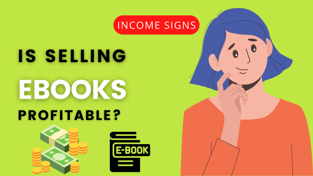 is-selling-ebooks-profitable-income-signs