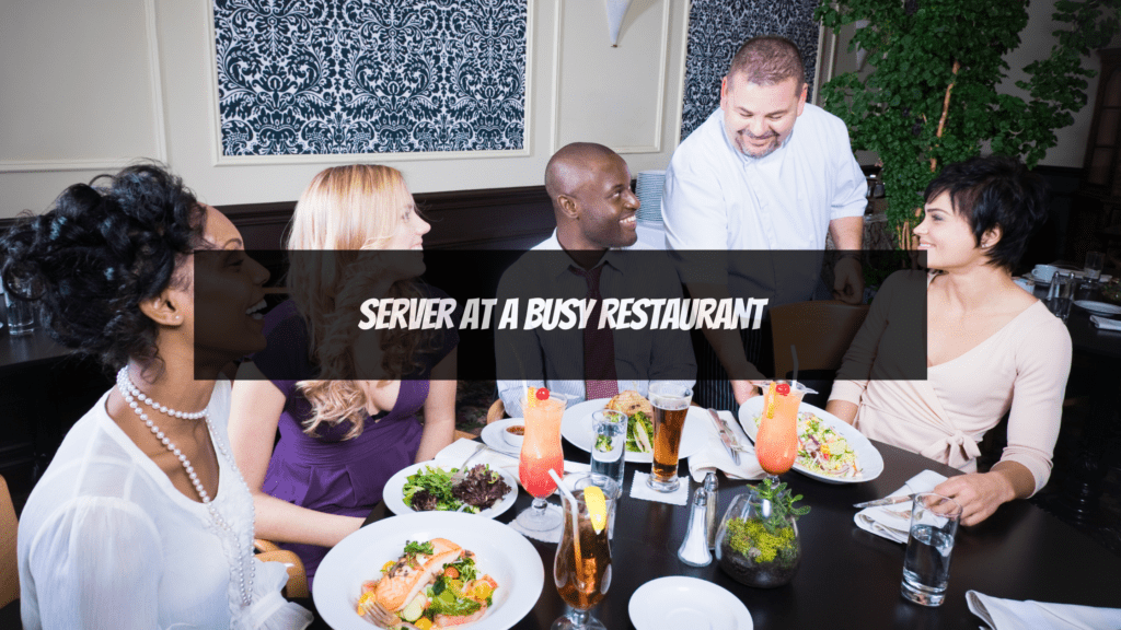 part-time weekend jobs - server at busy restaurent