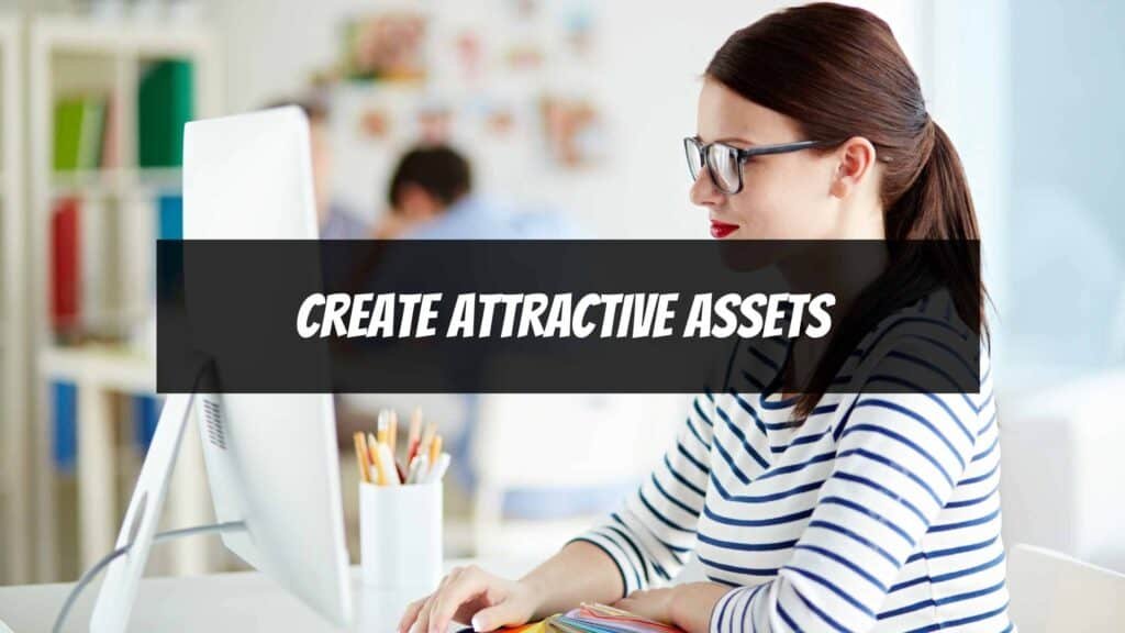 Things to Do Before Sending Traffic Visitors to an Affiliate Offer - Create Attractive and Compelling Creative Assets