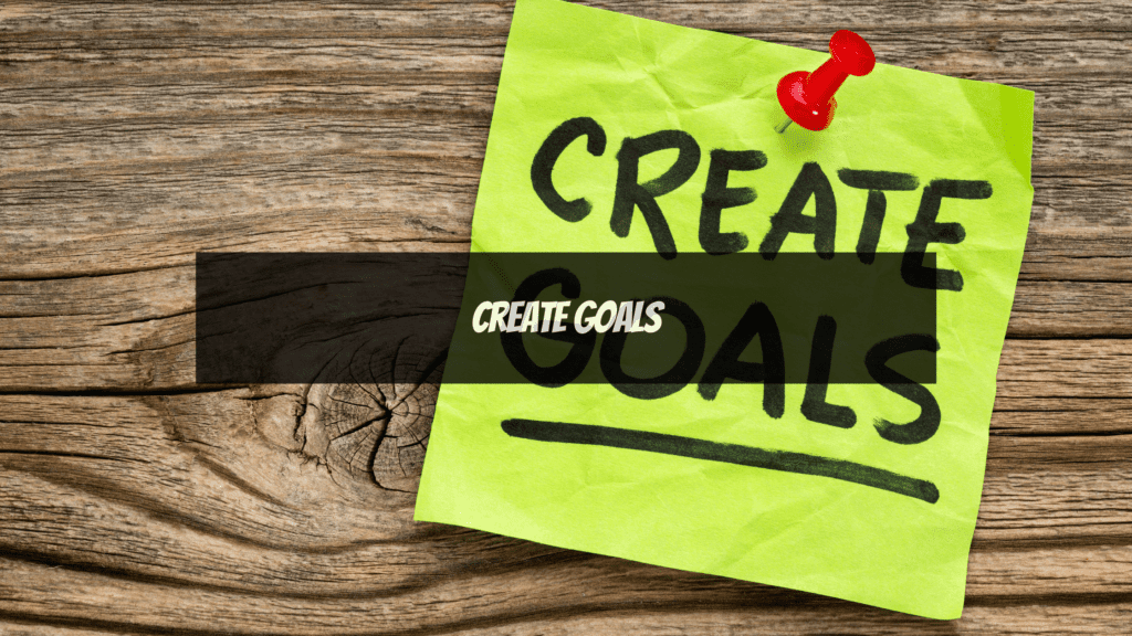 simple ways to save money on a tight budget - create goals