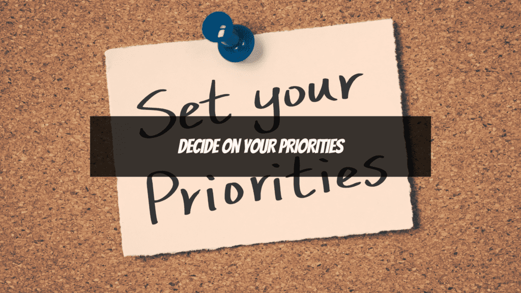 How to Start Saving Money - Decide on your Prioritis