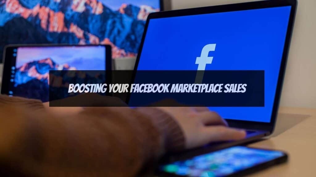 boosting Facebook marketplace sales