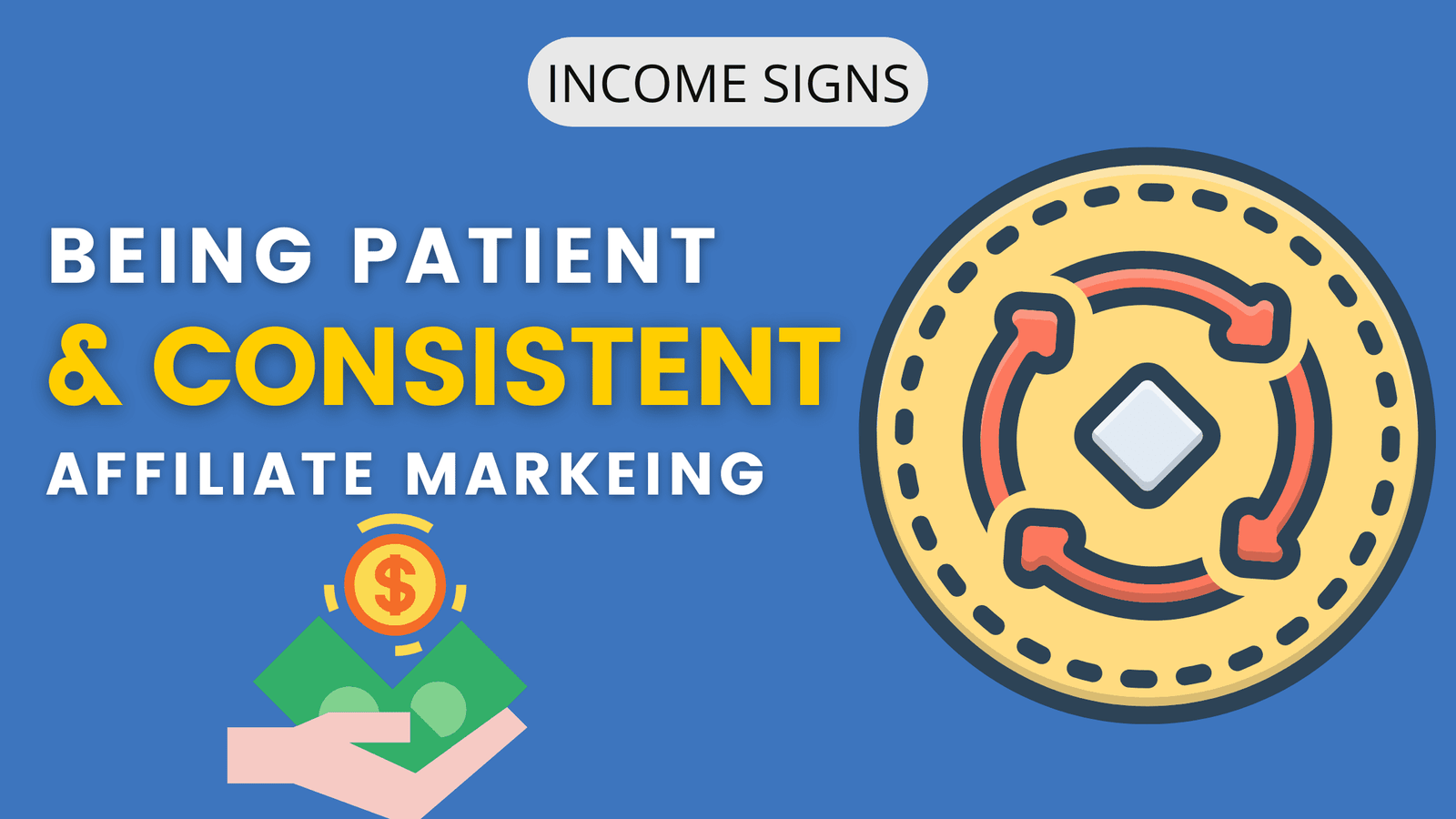 Being Patient and Consistent in Affiliate Marketing