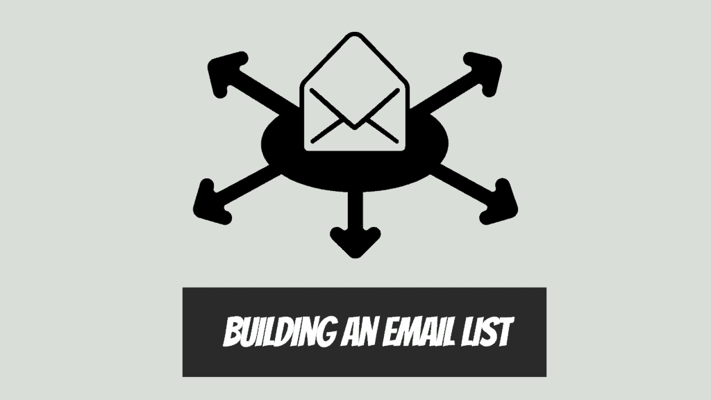 How to Build Email List and Promote Affiliate Offers - Building an Email List