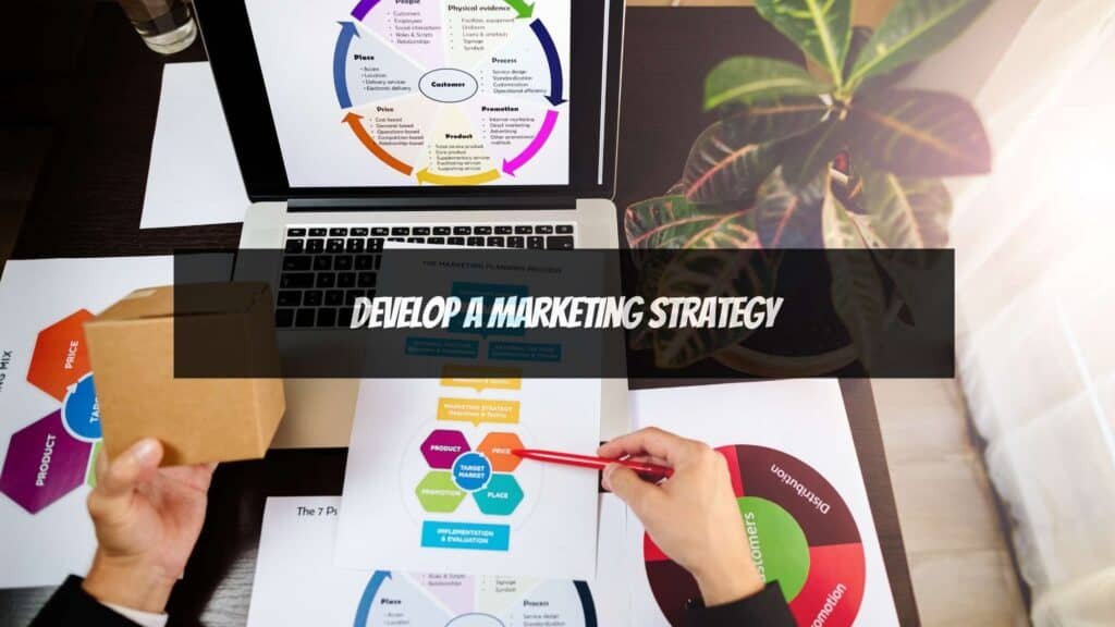 Starting a Business from Home -  develop marketing strategy