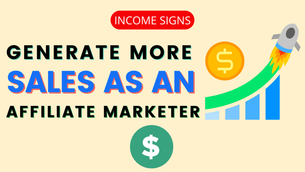 how-to-generate-more-sales-as-an-affiliate-marketer-the-tips-and