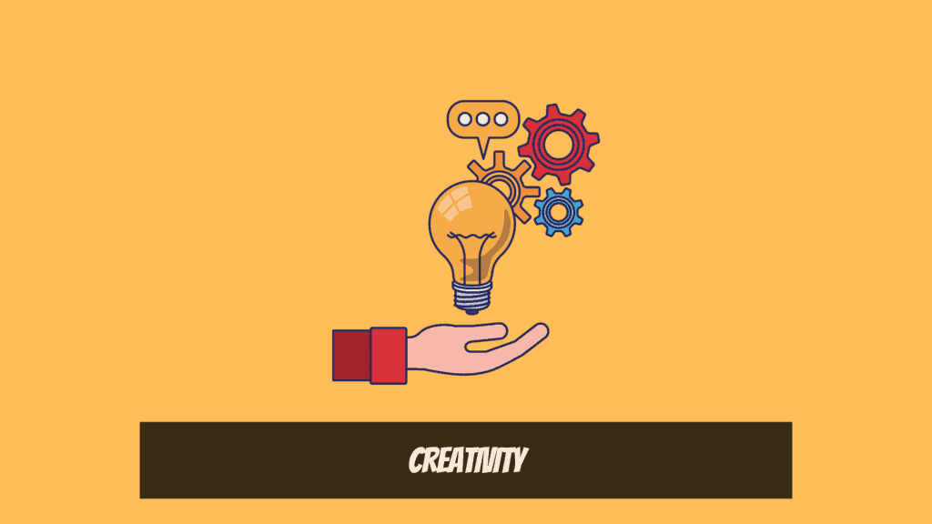 Entrepreneurial Skills -  Creativity