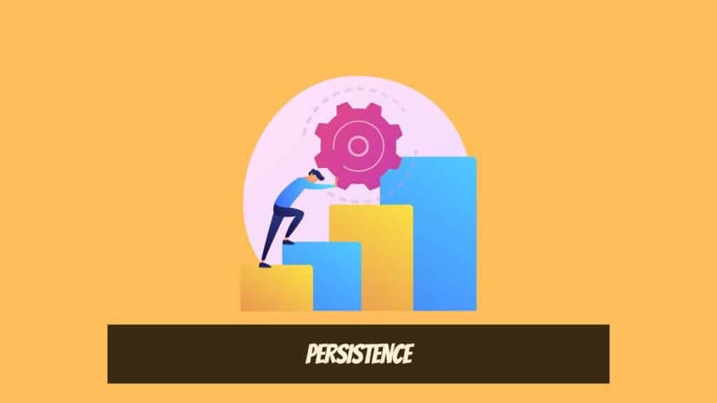 Entrepreneurial Skills -  Persistence