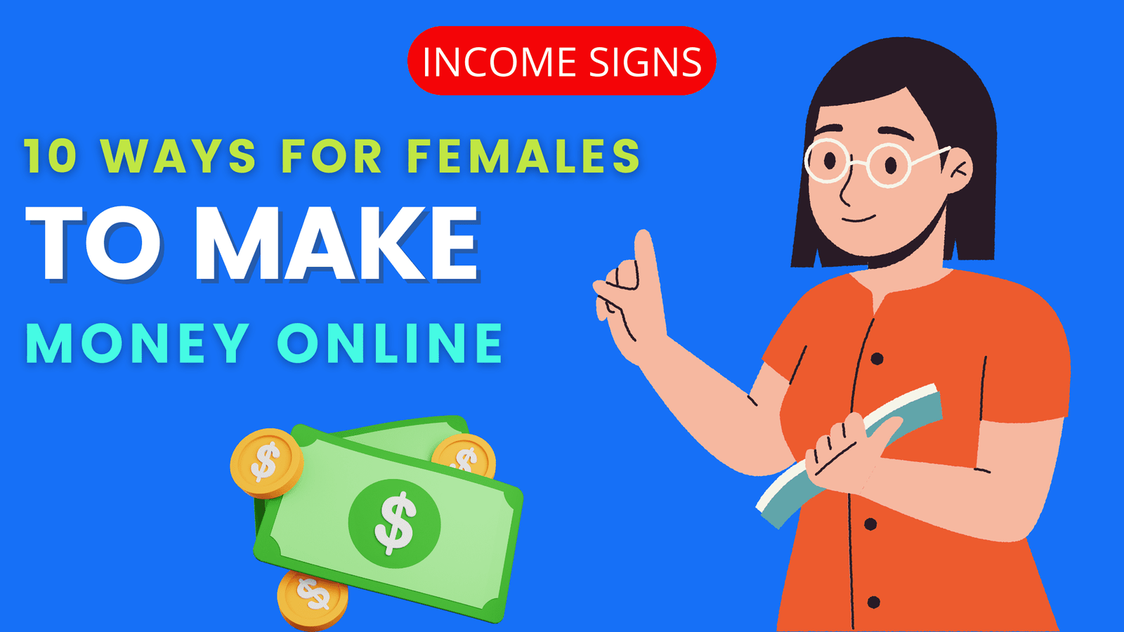 10 Ways for Females to Make Money Online - Income Signs