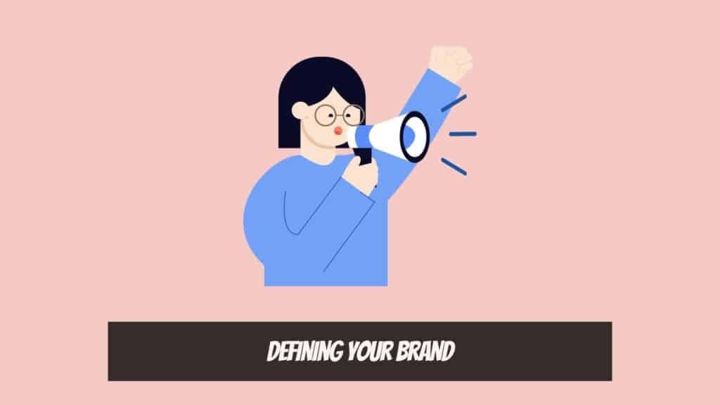 Defining Your Brand - Strong Brand Identity