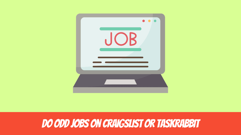 How to Earn Money Online While Studying - Do odd jobs on Craigslist or TaskRabbit