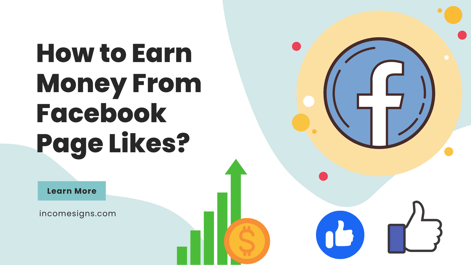 How to Earn Money From Facebook Page Likes - Income Signs