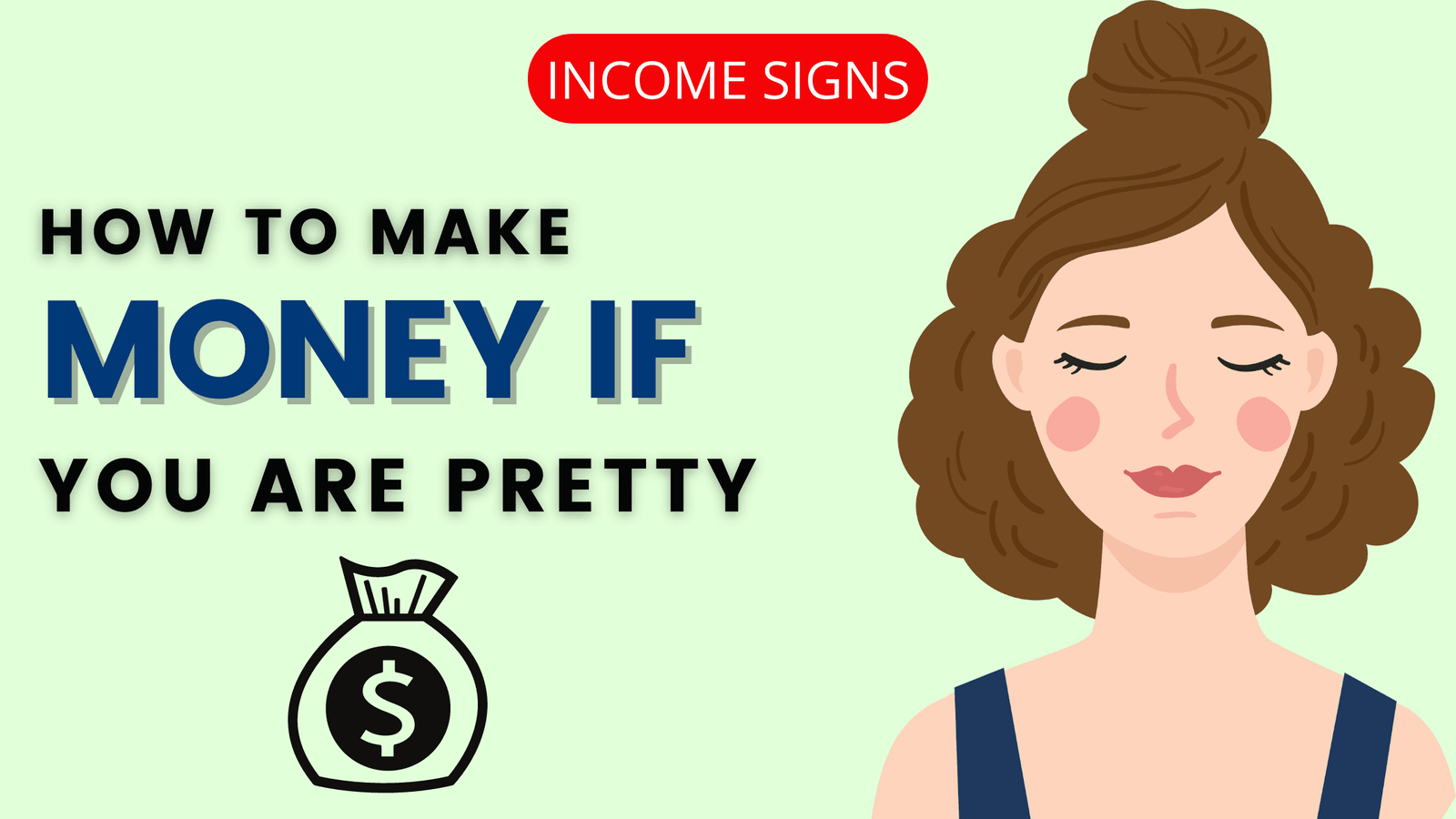 How to Make Money if You're Pretty - Income Signs