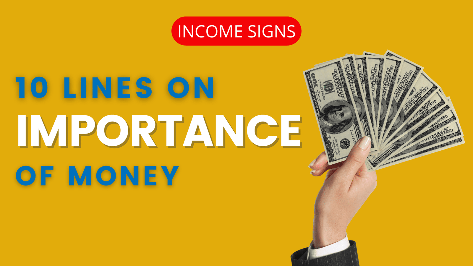 10-lines-on-importance-of-money-income-signs