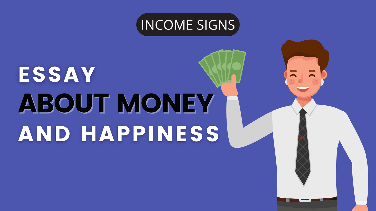 Essay About Money and Happiness - Income Signs