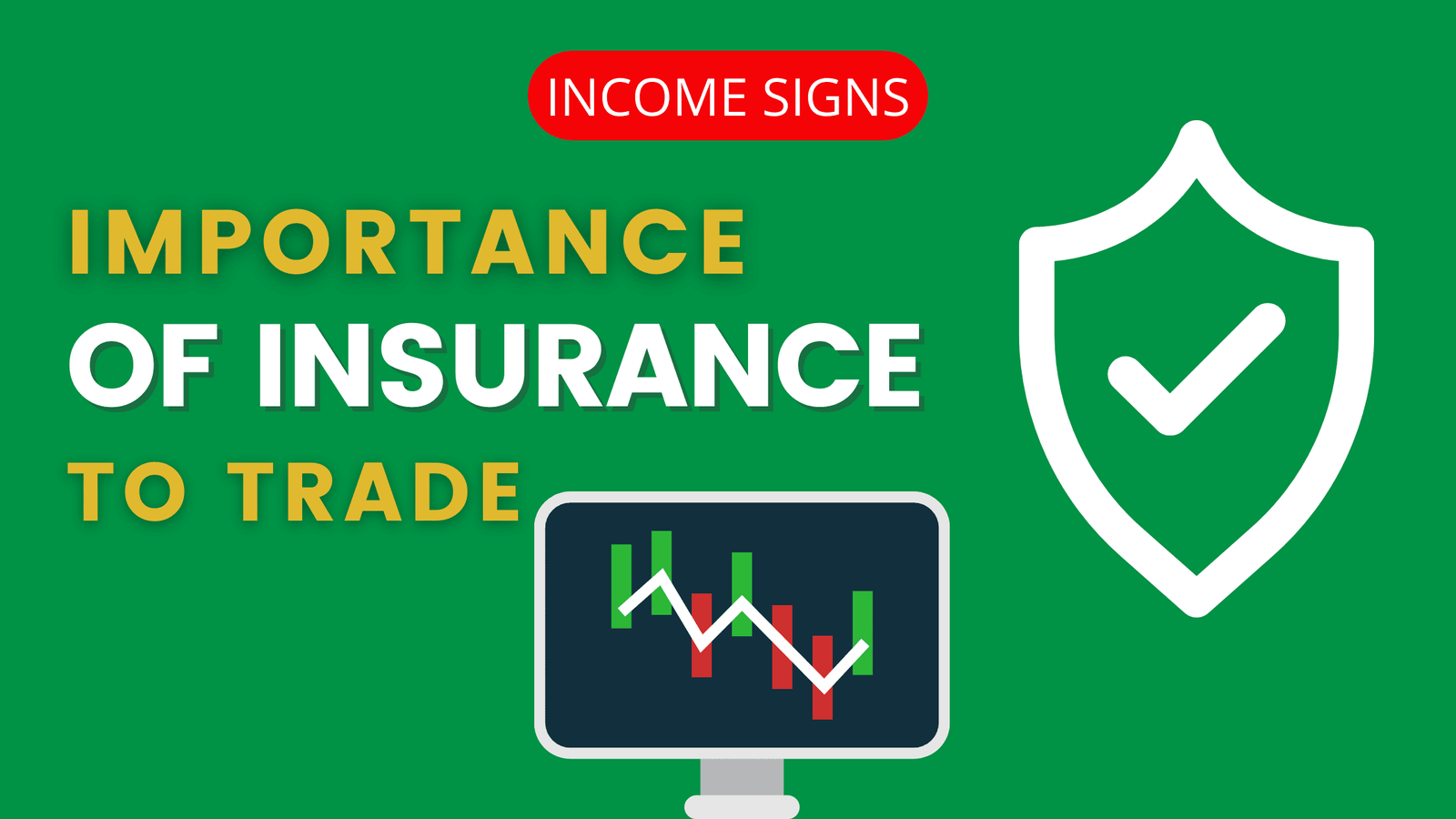 Importance of Insurance to Trade - Income Signs