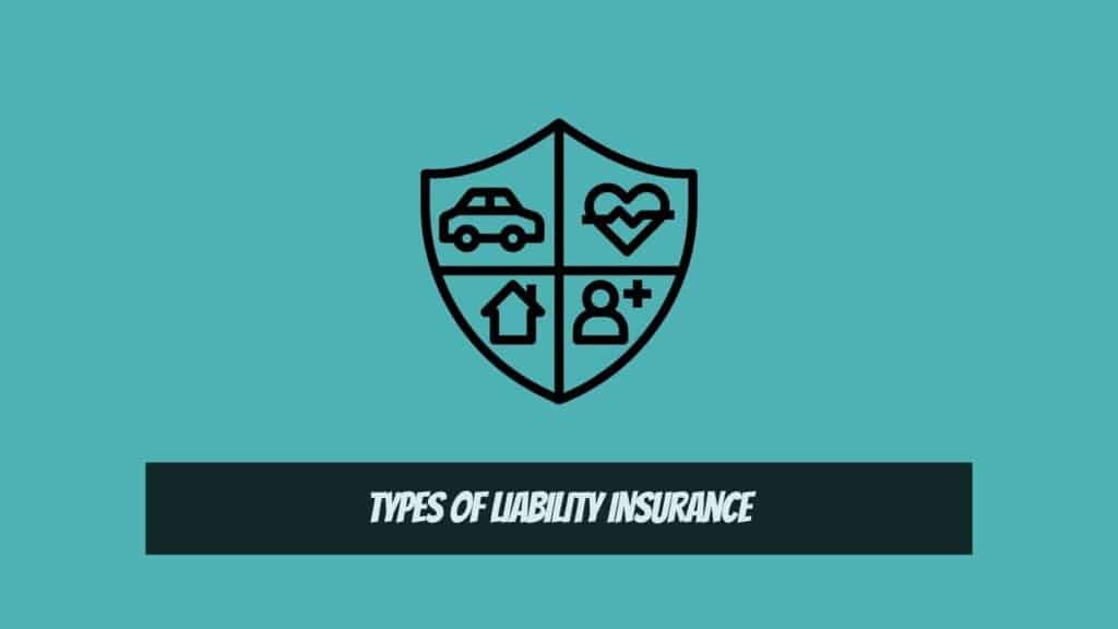 Types of Liability Insurance - What Is General Liability Insurance