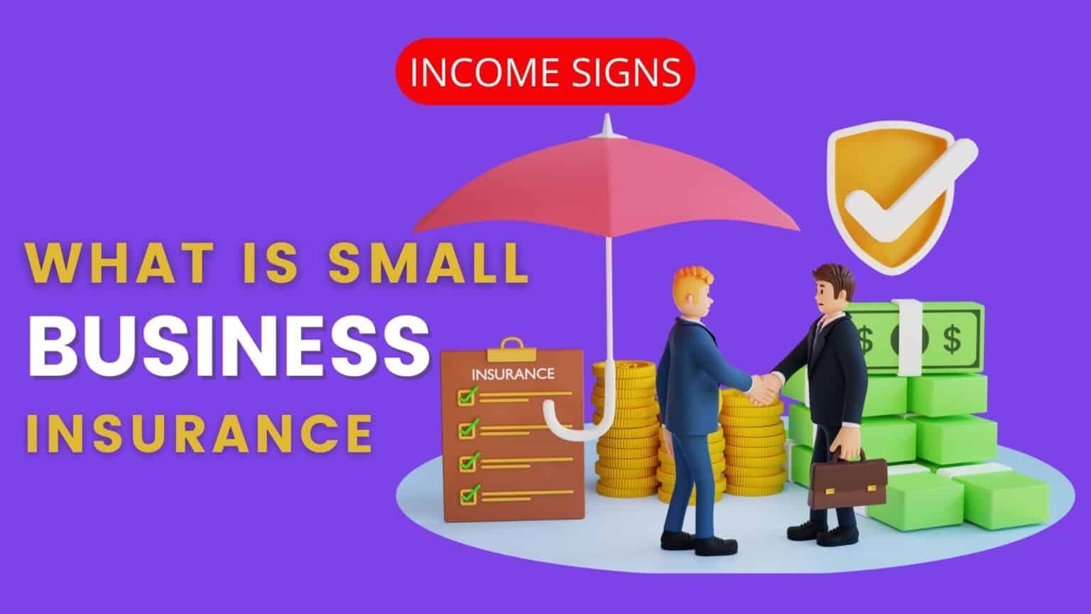 What Is Small Business Insurance