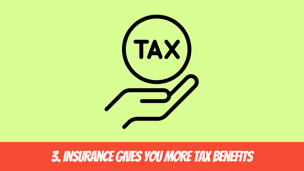 Write Four Importance of Insurance - 3. Tax Benefits