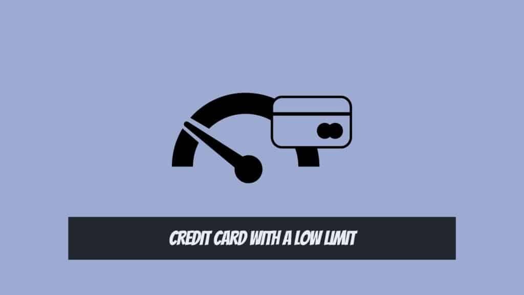 Ways to Protect Yourself from Credit Card Fraud - Credit Card with a Low Limit