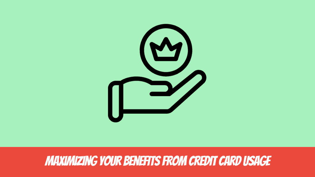 Mastering the Benefits of Using Credit Cards for Purchases - Maximizing Your Benefits from Credit Card Usage